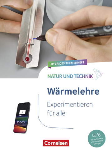 Zwei Hände führen ein physikalisches Experiment mit einem Thermometer und einem Marker durch. Der Text bewirbt ein hybrides Themenheft zur Wärmelehre vom Cornelsen Verlag, inklusive Videos und interaktiver Übungen.